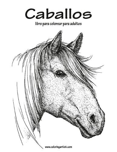 Caballos libro para colorear para adultos 1: (1 Caballos)