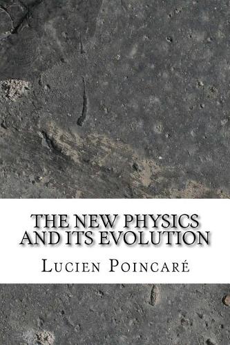 The New Physics and Its Evolution