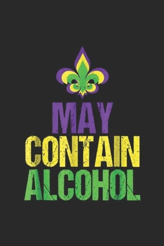 May Contain Alcohol