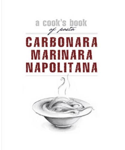 Cooks Books: Carbonara, Marinara, Napolitana