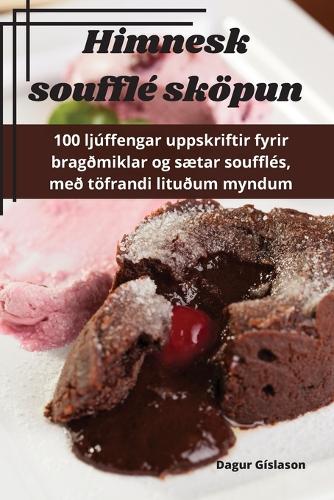 Himnesk soufflé sköpun