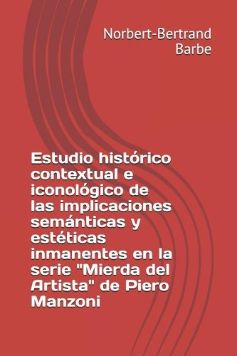 Estudio histórico contextual e iconológico de las implicaciones semánticas y estéticas inmanentes en la serie 