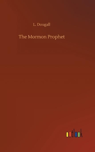 The Mormon Prophet