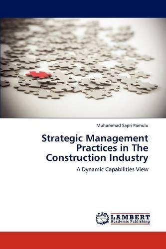 Strategic Management Practices in The Construction Industry: (English)