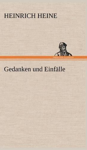 Gedanken Und Einfalle: (German)