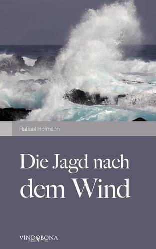 Die Jagd Nach Dem Wind