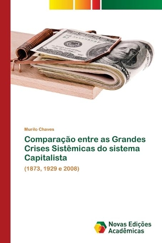 Comparação entre as Grandes Crises Sistêmicas do sistema Capitalista