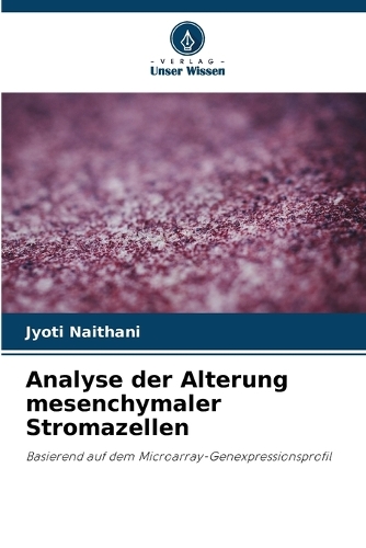 Analyse der Alterung mesenchymaler Stromazellen