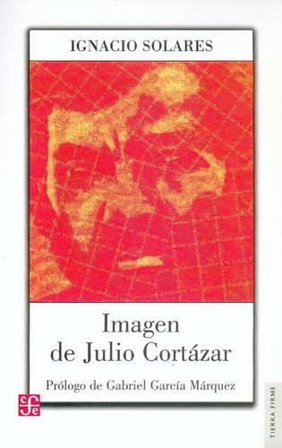 Imagen de Julio Cortazar: (Tierra Firme)