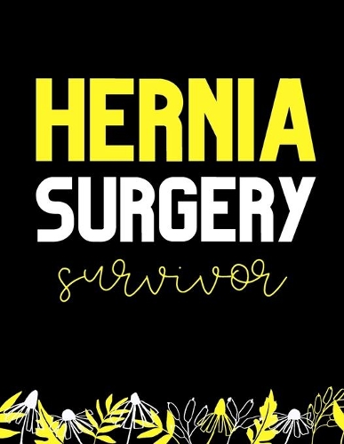 Hernia Surgery Survivor
