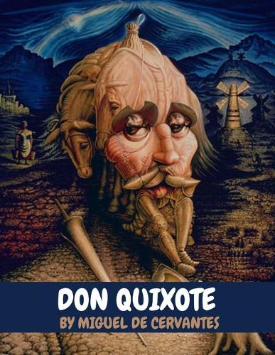 Don Quixote by Miguel de Cervantes