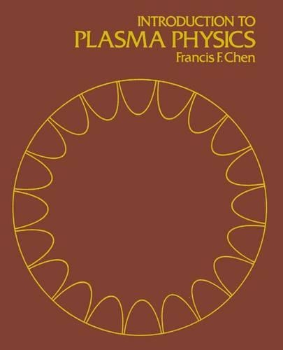 Introduction to Plasma Physics: (English)