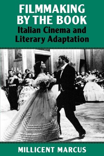 Filmmaking by the Book: Italian Cinema and Literary Adaptation(English)