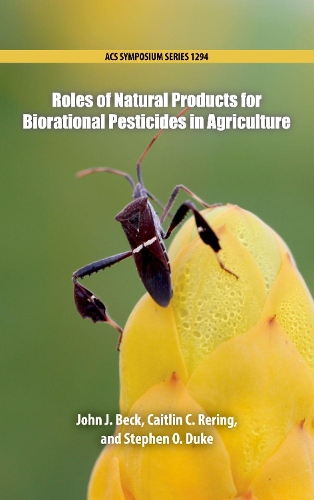 Roles of Natural Products for Biorational Pesticides in Agricultuure