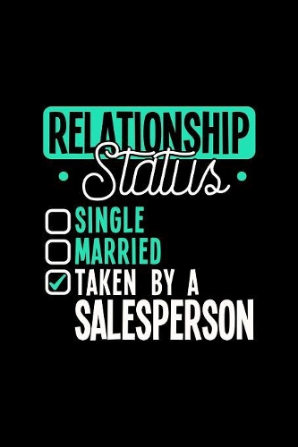 Relationship Status Taken by a Salesperson