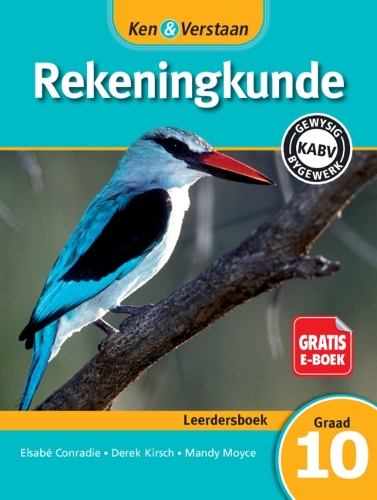 Ken & Verstaan Rekeningkunde Leerdersboek Graad 10 Afrikaans