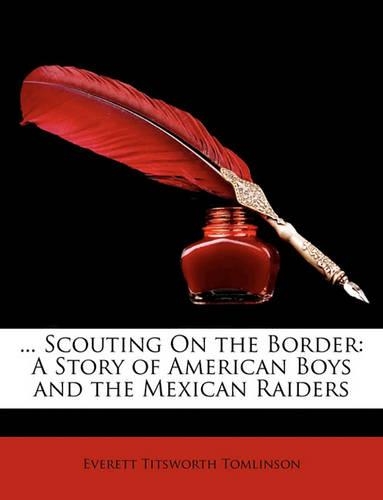 Scouting on the Border