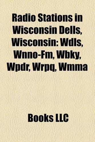 Radio Stations in Wisconsin Dells, Wisconsin