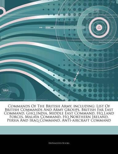 Articles on Commands of the British Army, Including