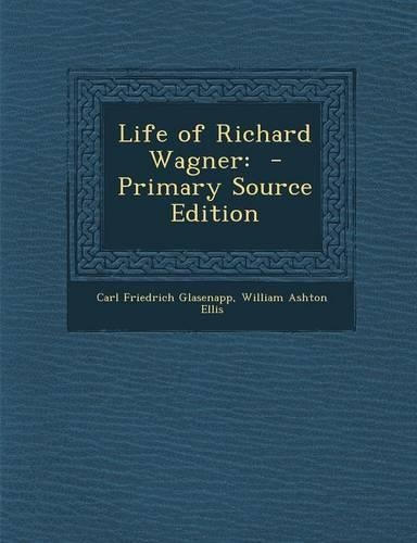 Life of Richard Wagner