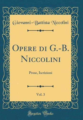 Opere Di G.-B. Niccolini, Vol. 3