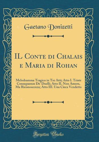 Il Conte Di Chalais E Maria Di Rohan