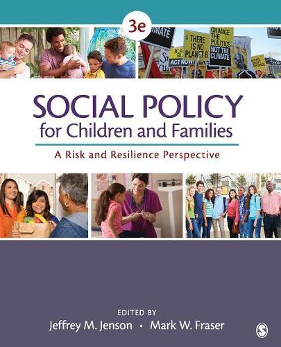 Social Policy for Children and Families: A Risk and Resilience Perspective