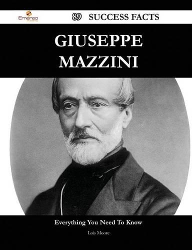 Giuseppe Mazzini 89 Success Facts - Everything You Need to Know about Giuseppe Mazzini
