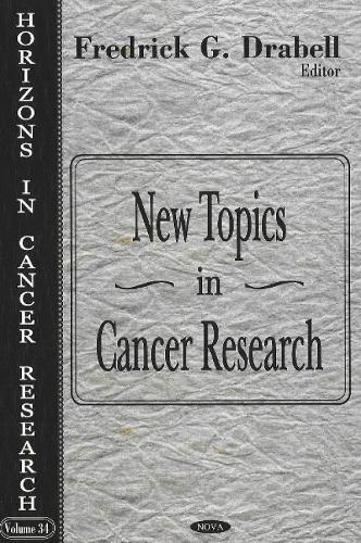 New Topics in Cancer Research