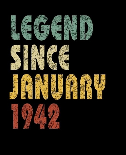 Legend Since January 1942