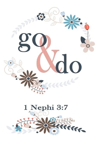 Go & Do 1 Nephi 3
