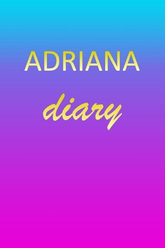 Adriana: Journal Diary - Personalized First Name Personal Writing - Letter A Blue Purple Pink Gold Effect Cover - Daily Diaries for Journalists & Writers - J