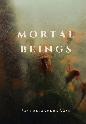 Mortal Beings