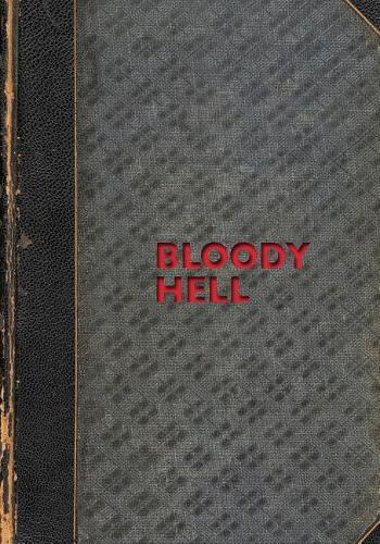 Bloody Hell