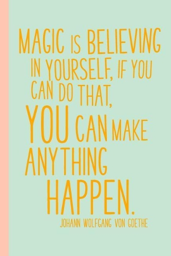 Magic Is Believing in Yourself: 6 X 9 Journal with 114 Lightly Lined College Ruled Pages for Writing and Note Taking with an Inspirational Quote Cover in Mint Green