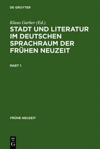 Stadt Und Literatur Im Deutschen Sprachraum Der Frühen Neuzeit