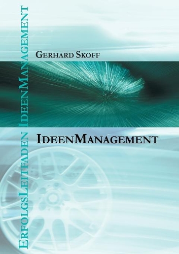 Erfolgsleitfaden Ideenmanagement