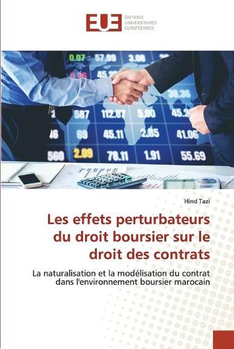 Les effets perturbateurs du droit boursier sur le droit des contrats