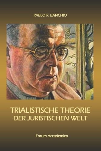 Trialistische Theorie der Juristischen Welt