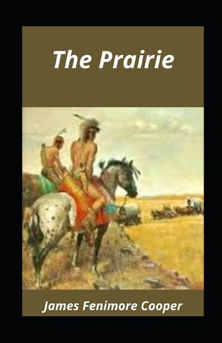 The Prairie illustrated