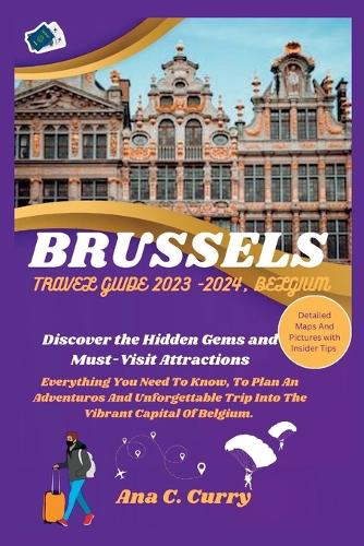 Brussels Travel Guide 2023 -2024, Belgium