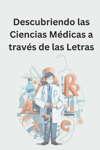 Descubriendo la Ciencia Médica a Través de las Letras: Sopa de Letras
