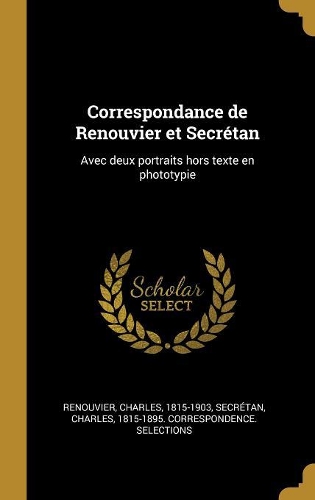Correspondance de Renouvier et Secrétan