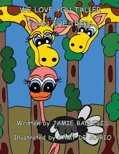 We Love You Taller Than the Trees