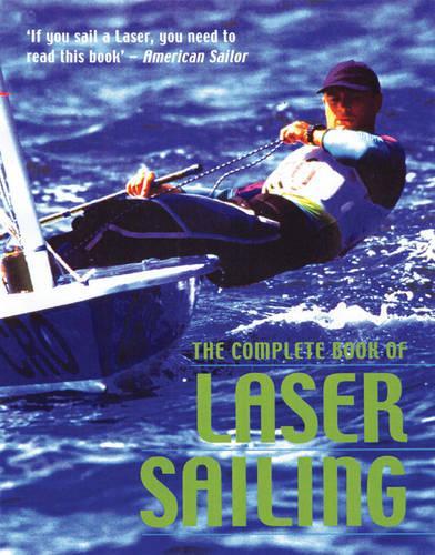 The Complete Book of Laser Sailing
