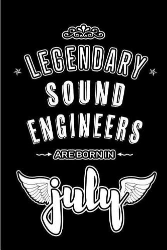 Legendary Sound Engineers are born in July