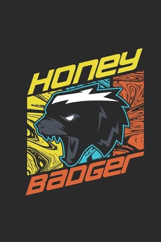 Honey Badger: Blank Lined Notebook - Gift Idea for Honey Badger Lover