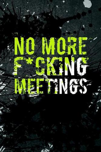 No More F*cking Meetings