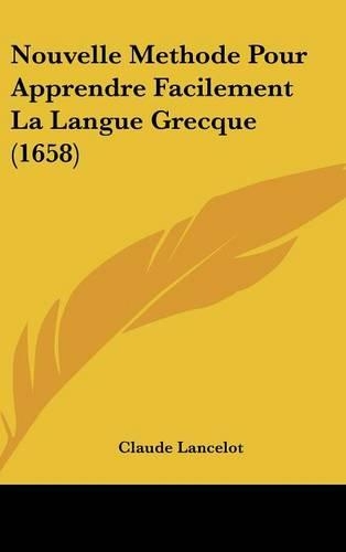 Nouvelle Methode Pour Apprendre Facilement La Langue Grecque (1658)