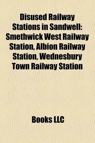 Disused Railway Stations in Sandwell